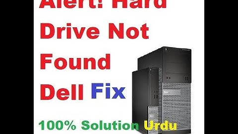 How to Solved Alert! Hard Drive Not Found Dell Tower or Desktop Cpu Urdu