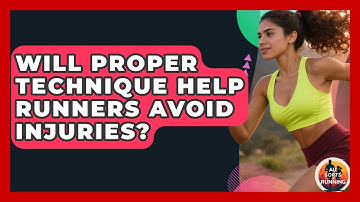Will Proper Technique Help Runners Avoid Injuries? - All Sorts Of Running