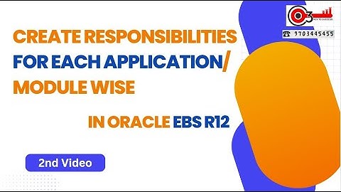 Create Responsibilities for each Application/Module wise in Oracle EBS R12 - 2nd Video