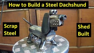 How to Build a Steel Dachshund