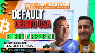 🔥Siamo alle Soglie della Crisi del Debito US e Default? Bitcoin la Risposta!