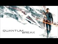 Quantum Break OST - Don't Stand In My Way Extended