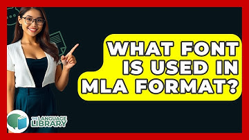 What Font Is Used In MLA Format? - The Language Library