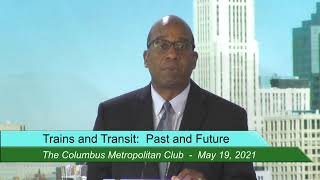 Trains and Transit, Past and Future