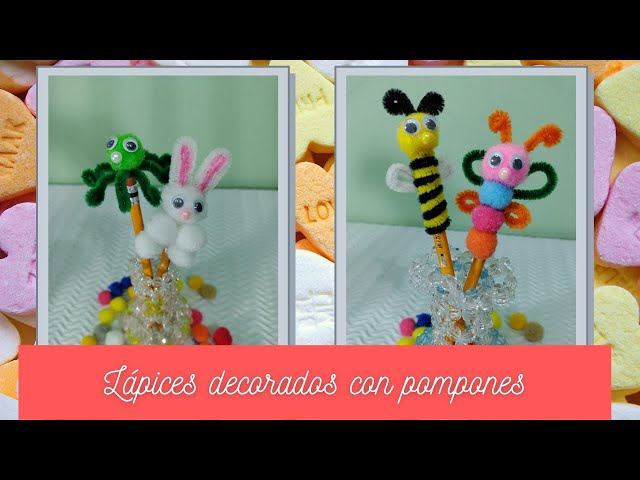 Cómo decorar lápices con animalitos de pompones y limpiapipas!♥ - YouTube