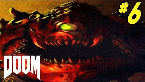 DOOM (2016) Gameplay Walkthrough Part 6 "INTO THE FIRE" (XBOX ONE Let