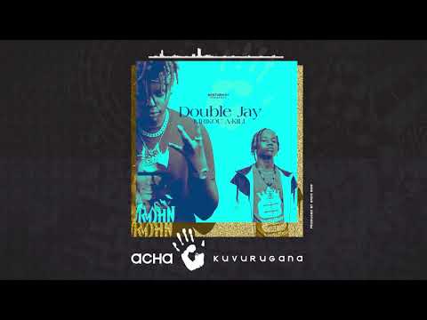 Double Jay - ACHA KUVURUGANA X Kirikou A-kili (Official Audio)