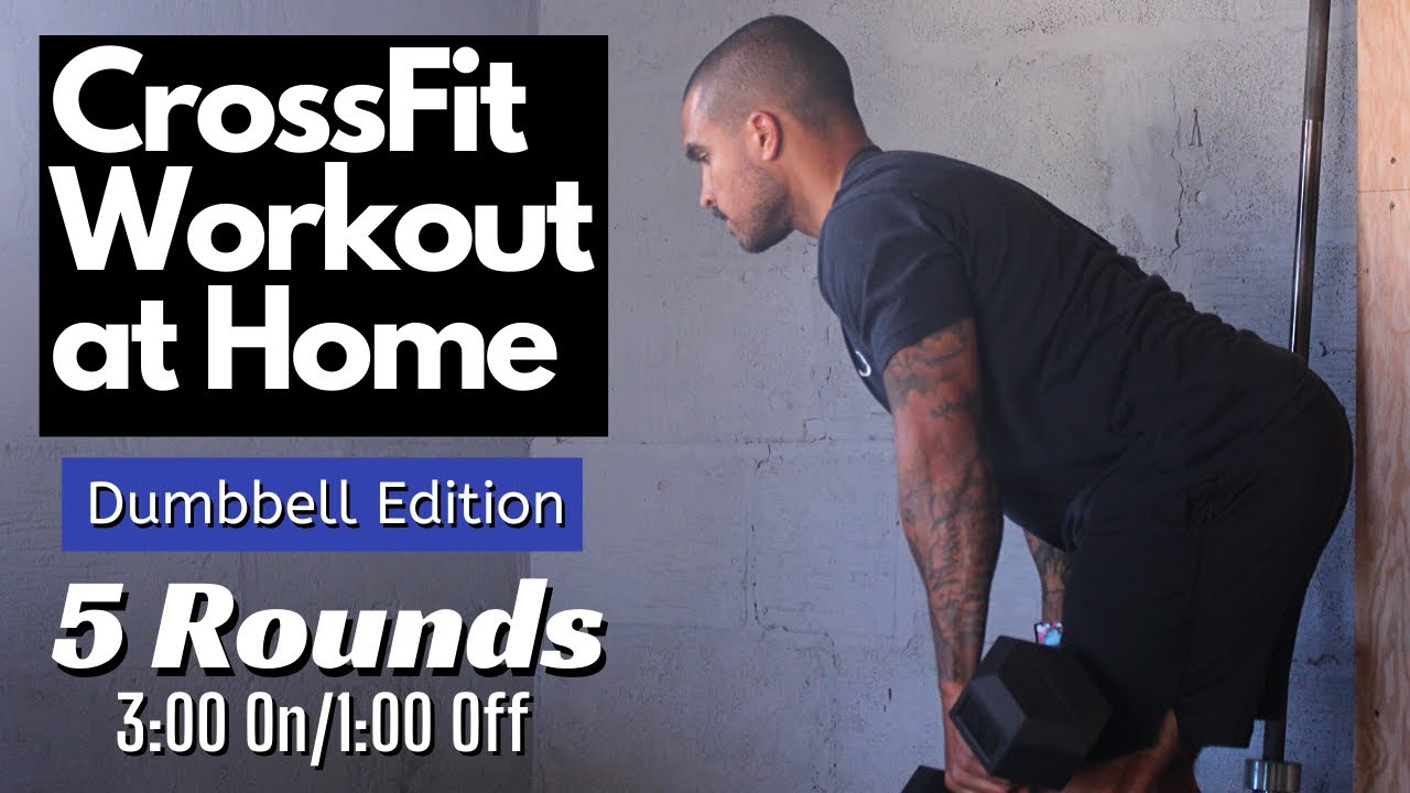 10 CrossFit Dumbbell Workouts - At-Home Dumbbell WODs