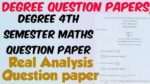 Degree 4th Sem Maths- Real Analysis Question paper//Degree 4th Sem mathematics  Question paper
