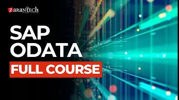 SAP OData Full Course | ZaranTech