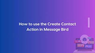 Create Contact Action For Message Bird Workflow App For Go High Level screenshot 5