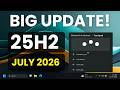 Huge Windows 11 25H2 July 2026 Update – New Start Menu, File Explorer & Apps! (Build 26200.8968)