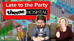 Let's Play Theme Hospital - Late to the Party