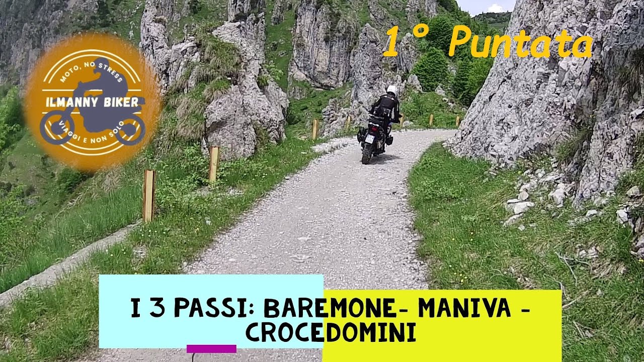 Passo Baremone   Maniva e Crocedomini 1° Puntata