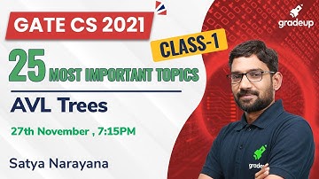 AVL TREES | 25 Most Important Topics for GATE CS 2021 | Satya Sir | | Gradeup