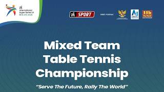 FINAL LAVANI JAPAN VS JIANG SU GREEN MIXED TEAM TABLE TENNIS CHAMPIONSHIP UAH SUPER SERIES VI BEKASI