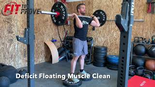 Deficit Floating Muscle Clean