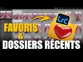👁️ PHOTOS RÉCENTES et FAVORITES dans LIGHTROOM