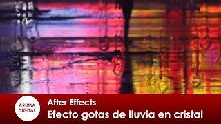 After Effects 269 Efecto gotas de lluvia en cristal