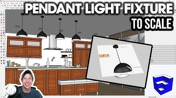 Creating a Pendant Light Fixture (TO SCALE) in SketchUp