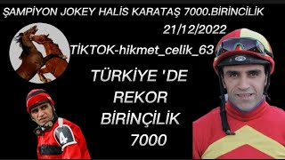 ŞAMPİYON JOKEY HALİS KARATAŞ 7000 BİRİNCİLİK