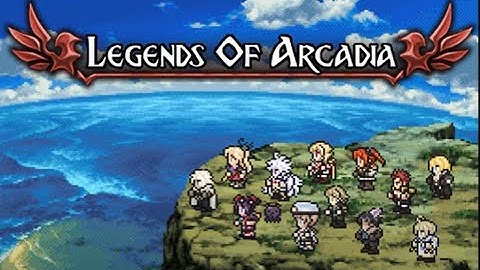 Legends of Arcadia - Chapter 1:Learning the Basics (Part 1 - Lordell - City of Beginnings)