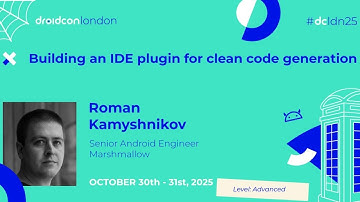 Building an IDE plugin for clean code generation - Roman Kamyshnikov | droidcon London 2025