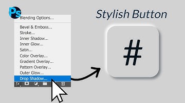 Creating Stylish Buttons with Bevel Emboss and Drop Shadow | Tutorial
