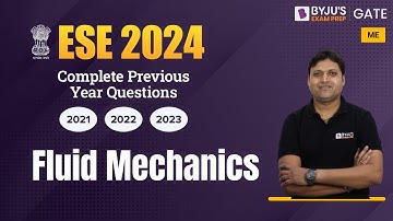 ESE 2024 | Mechanical Engineering | Fluid Mechanics Previous Year Questions | BYJU