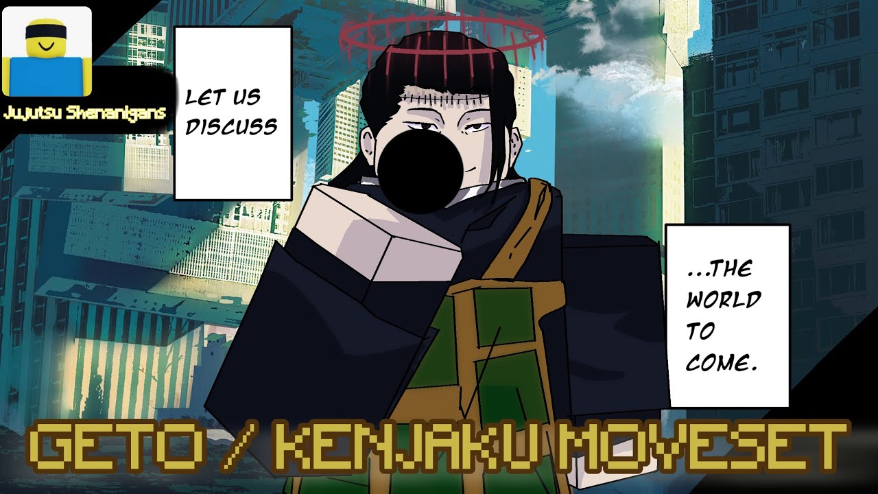 𝘾𝙐𝙍𝙎𝙀 𝙈𝘼𝙉𝙄𝙋𝙐𝙇𝘼𝙏𝙊𝙍: KENJAKU/GETO Moveset [Skill Builder] I Jujutsu Shenanigans