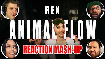 Ren - Animal Flow - Reaction Mash-Up