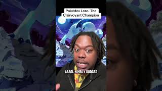Pokédex Lore: The Clairvoyant Champion FINALE #anime #pokemonchannel #pokemon #pokemonfandom