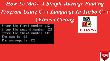 How To Make A Simple Average Finding Program Using C++ In Turbo C++ | Ethical Coding