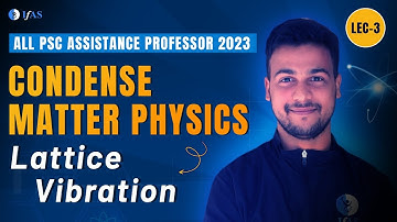 RPSC 2023 Lattice Vibration in Condense Matter Physics