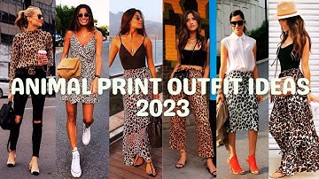 Wild🍀 and Stylish❤️: Animal Print Outfit Ideas #2023 #animalprint #OutfitIdeas