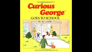 Curious George Goes To School - Anna Read Aloud