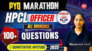 100+ Qs HPCL Officer "Quantitative Aptitude" PYQ Marathon, All Branches, 2025 detailed explanation