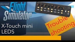 MSFS axis and ohs, x-touch mini LED trouble shooting Update