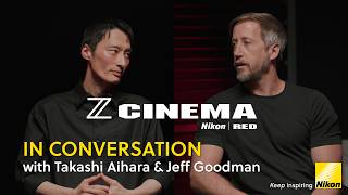 Z CINEMA | In conversation with Nikon x RED product planning