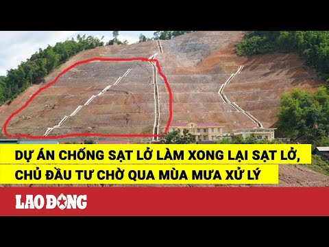 Video Dự án chống sạt lở làm xong lại sạt lở, chủ đầu tư chờ... - youtube