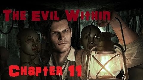 The Evil Within Chapter 11: The Reunion [No Commentary]