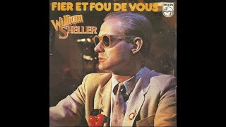 William Sheller - Fier et fou de vous (Version 45 tours - 1979)