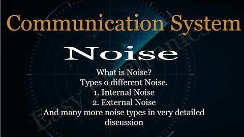 Introduction to Noise and Types of Noises #analogcommunication