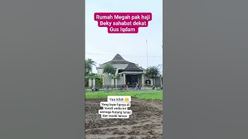 Rumah megah pak haji Beky sahabat dekat Gus Iqdam #shorts #gusiqdham #trending