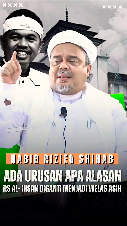 TANGGAPAN HABIB RIZIEQ TENTANG KDM MENGGANTI NAMA RSUD