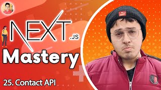 Creating an API to save Contact Data | NextJs Tutorial for Beginners #25