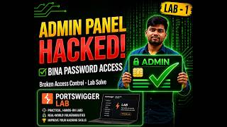 🚨 Admin Panel HACKED in 3 Mins! Unprotected Admin Functionality | PortSwigger Lab - 1 (Hindi)