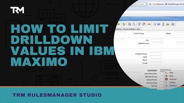 How to Limit Drilldown Values in IBM Maximo | RulesManager | Total Resource Management