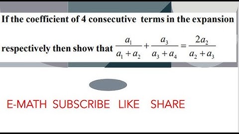 If the coefficient of 4 consecutive terms in the expansion of(1+x)^n  are a1,a2,a3,a4 then a1/a1+a2
