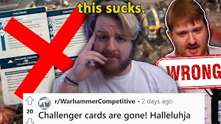 Theres BIGGER Problems than Challenger Cards in 40K.